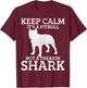 Funny Pitbull Dog Keep Calm It's Not A Freaking Shark Gift T-Shirt - T-Shirt | Maroon