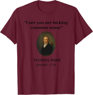 Funny Thomas Paine Common Sense USA History Teacher Student T-Shirt - T-Shirt | Maroon