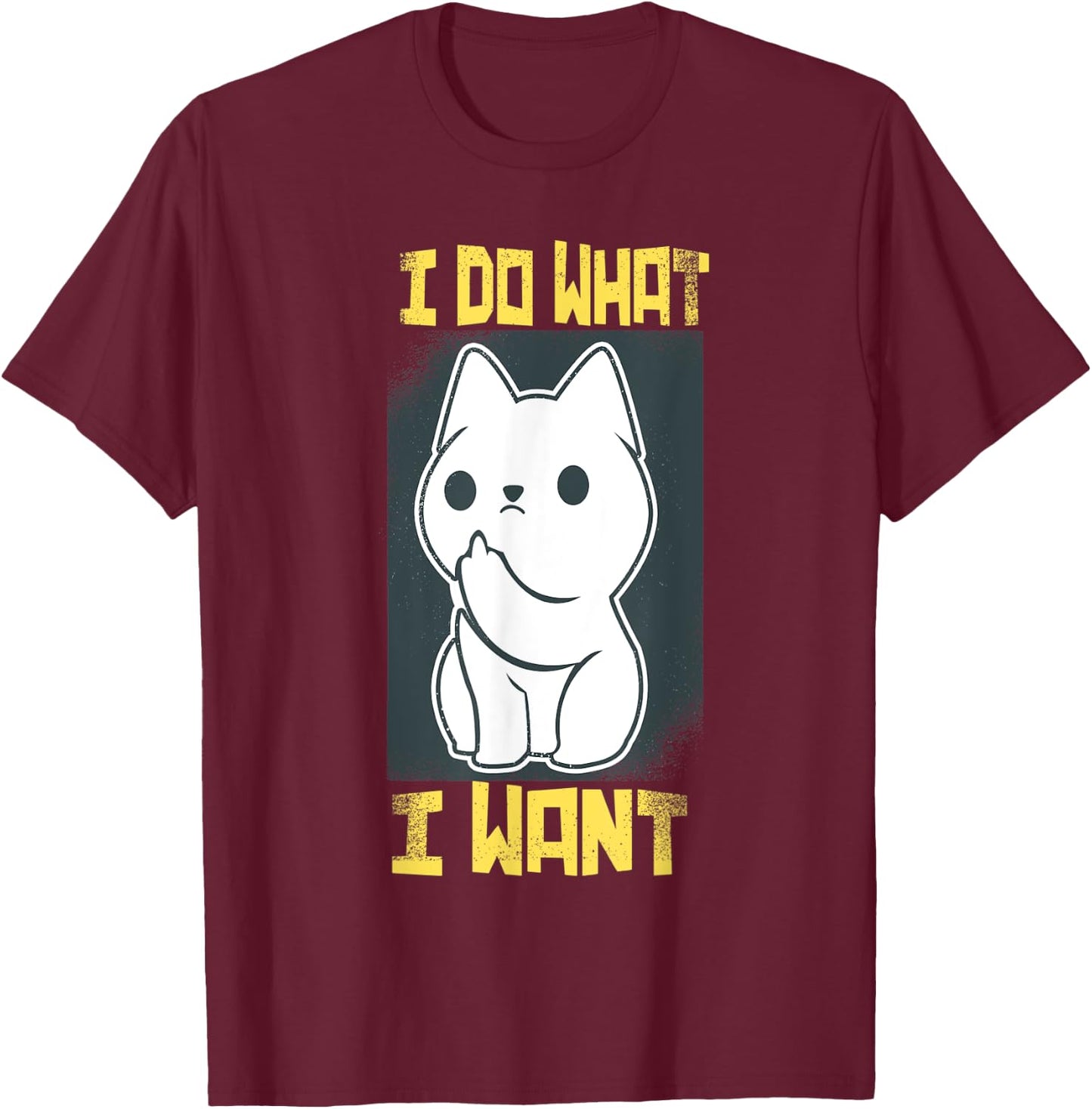 I Do What I Want Funny Cat Kitten Angry Paws Cat Lovers Women Kids T-Shirt - T-Shirt | Maroon