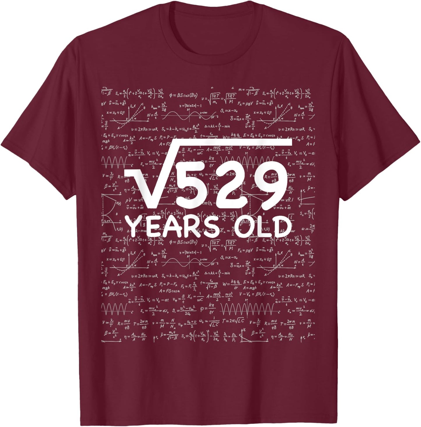 Funny 23rd Birthday 23 Years Old Square Root Math Pun Gift T-Shirt - T-Shirt | Maroon