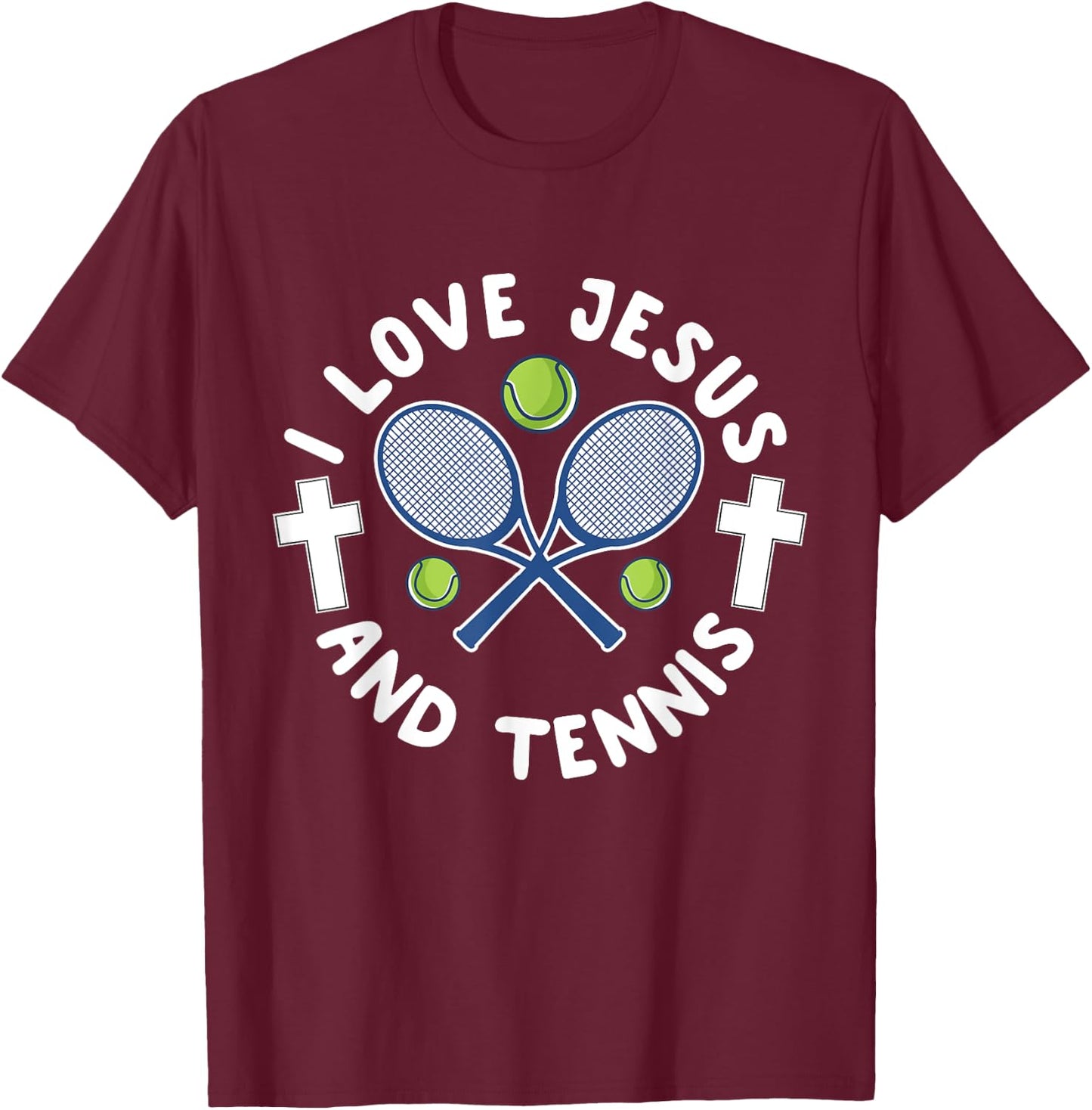 I Love Jesus And Tennis Cool Christian Sports Gift T-Shirt - T-Shirt | Maroon