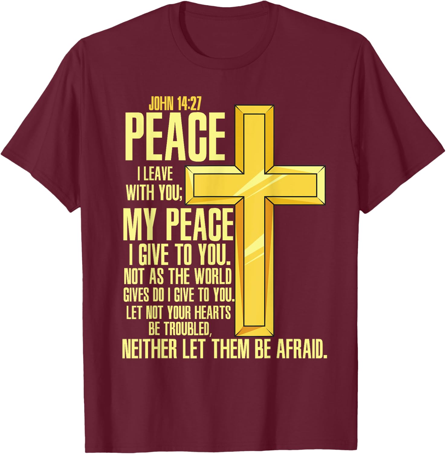 Cross - Bible Verse John 14:27 - Church T-Shirt - T-Shirt | Maroon