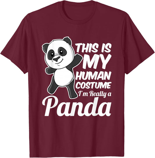 This is My Human Costume I'm Really a Panda T-Shirt - T-Shirt | Maroon