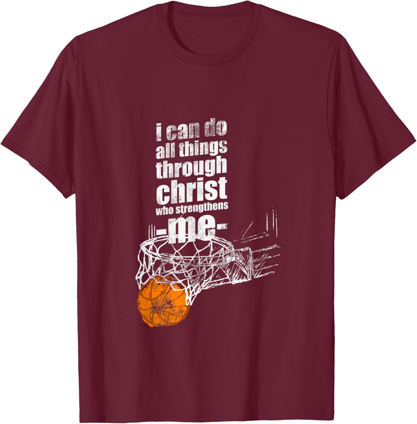 Christian Basketball I Can Do All Things Philippians 4:13 T-Shirt - T-Shirt | Maroon