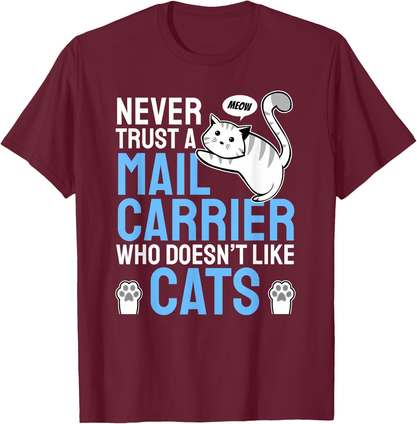 Mailman Deliverer I Felid Kitten Feline House Cat Postman T-Shirt - T-Shirt | Maroon