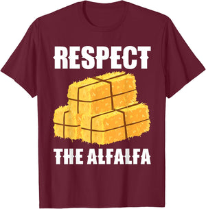 Respect The Alfalfa Hay Bale Farming T-Shirt - T-Shirt | Maroon