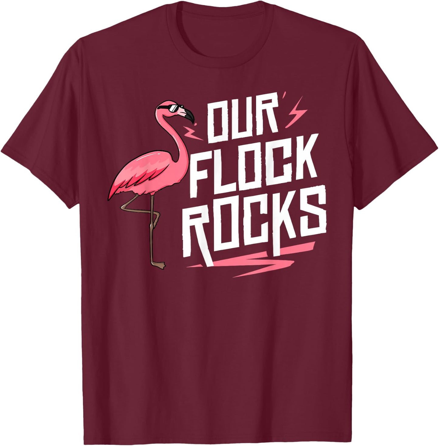 Our Flock Rocks Gift Pink Flamingo Women Men T-Shirt - T-Shirt | Maroon