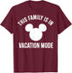 Disney Mickey and Friends This Family is in Vacation Mode Small T-Shirt - T-Shirt | Maroon