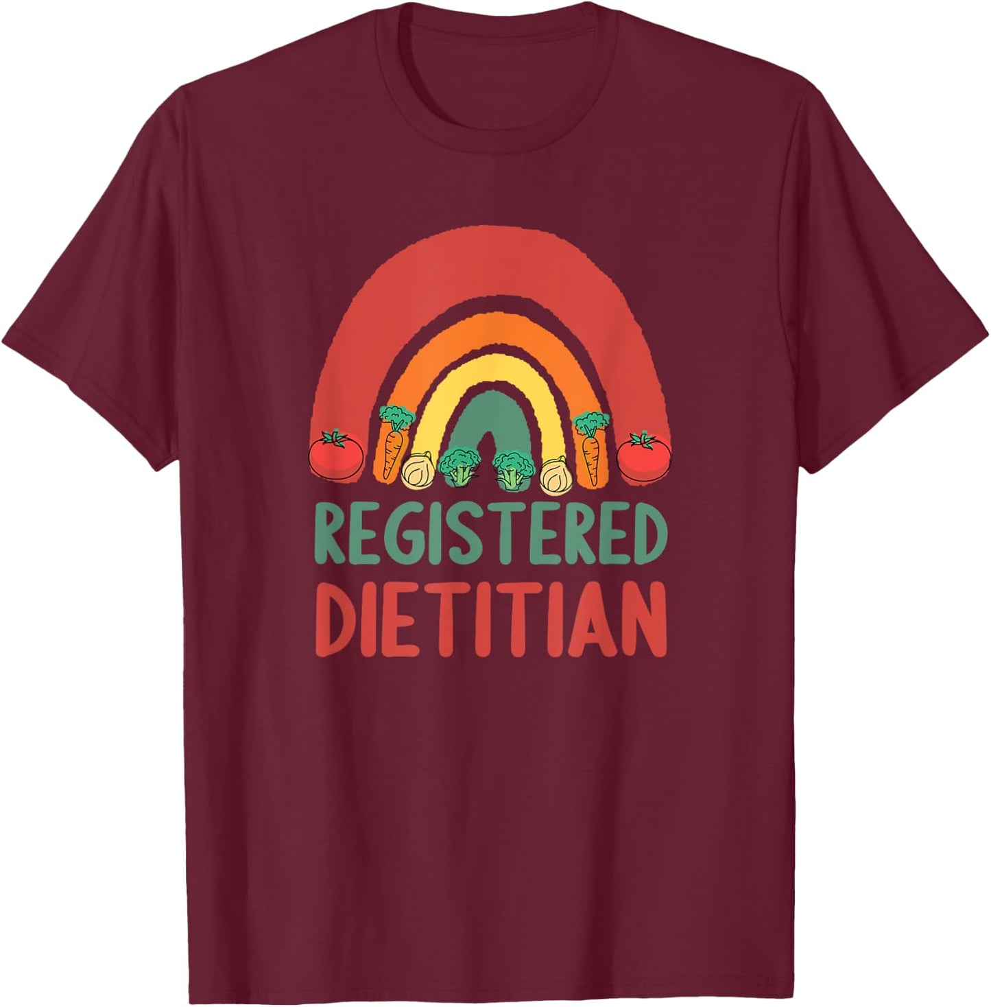 Registered Dietitian T-Shirt - T-Shirt | Maroon