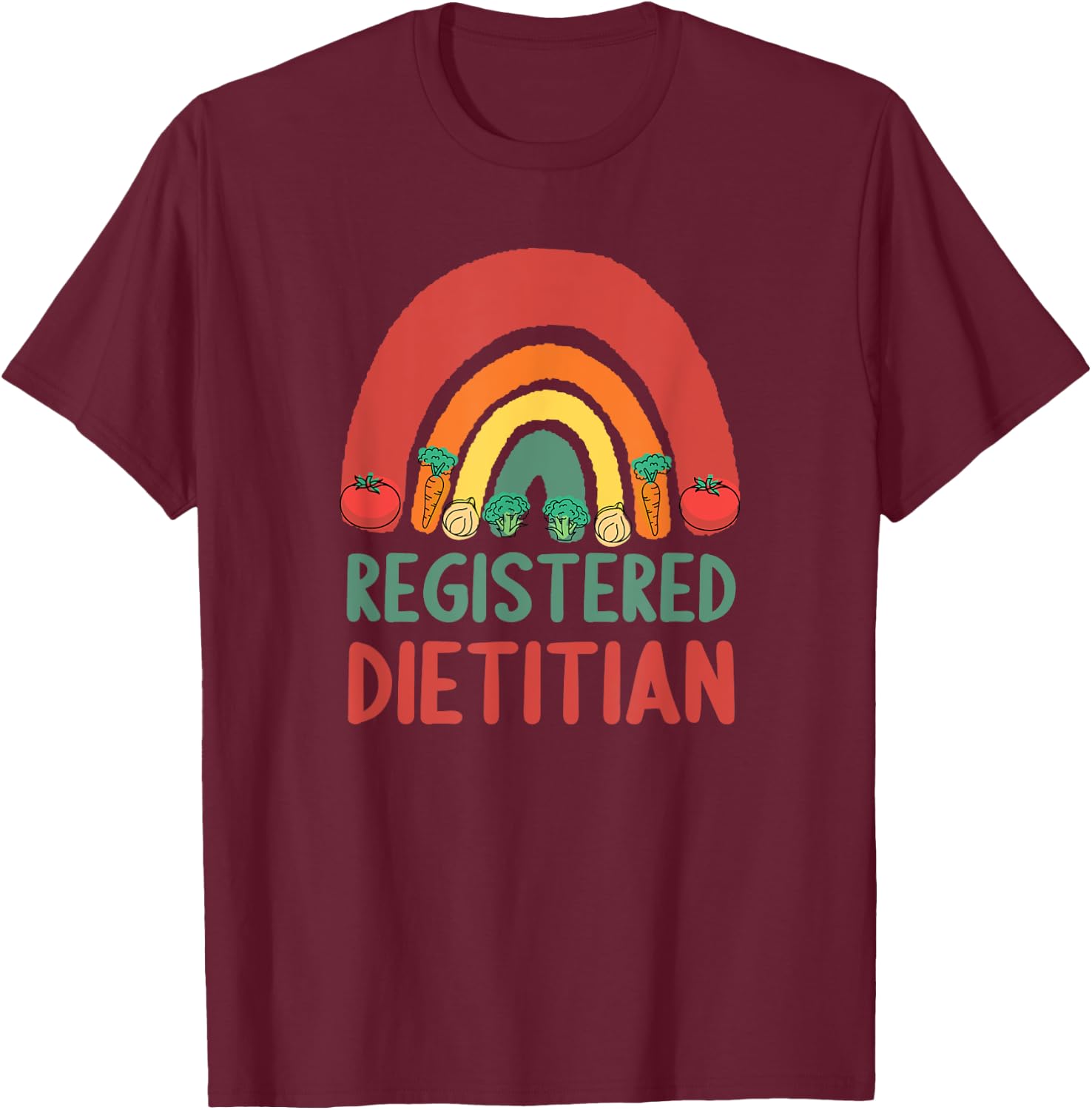 Registered Dietitian T-Shirt - T-Shirt | Maroon