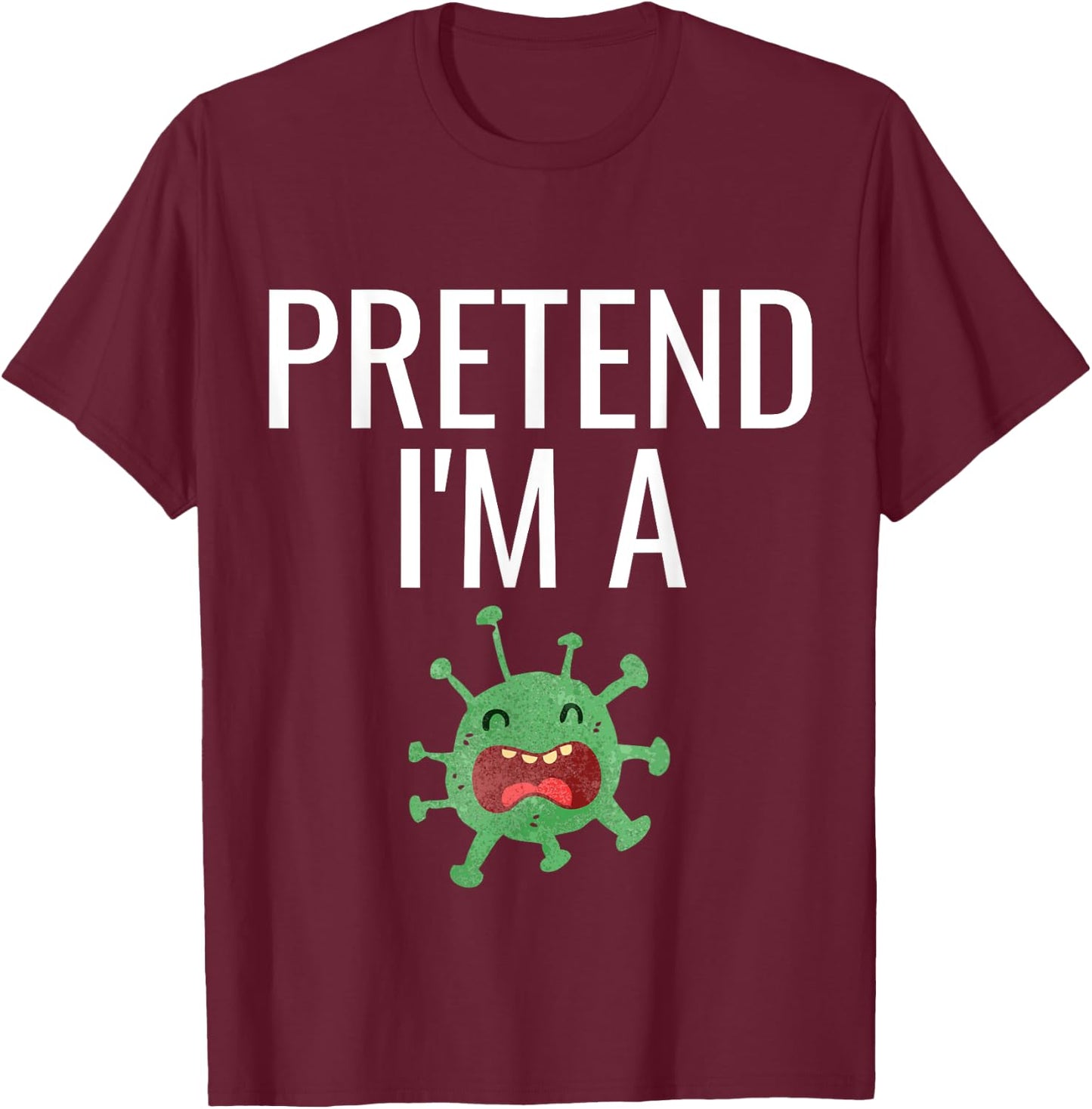 Pretend I'm A Germ Costume Funny Halloween Party Kids T-Shirt - T-Shirt | Maroon