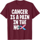 Funny Thyroid Cancer Survivor Cancer Is A Pain In The Neck T-Shirt - T-Shirt | Maroon