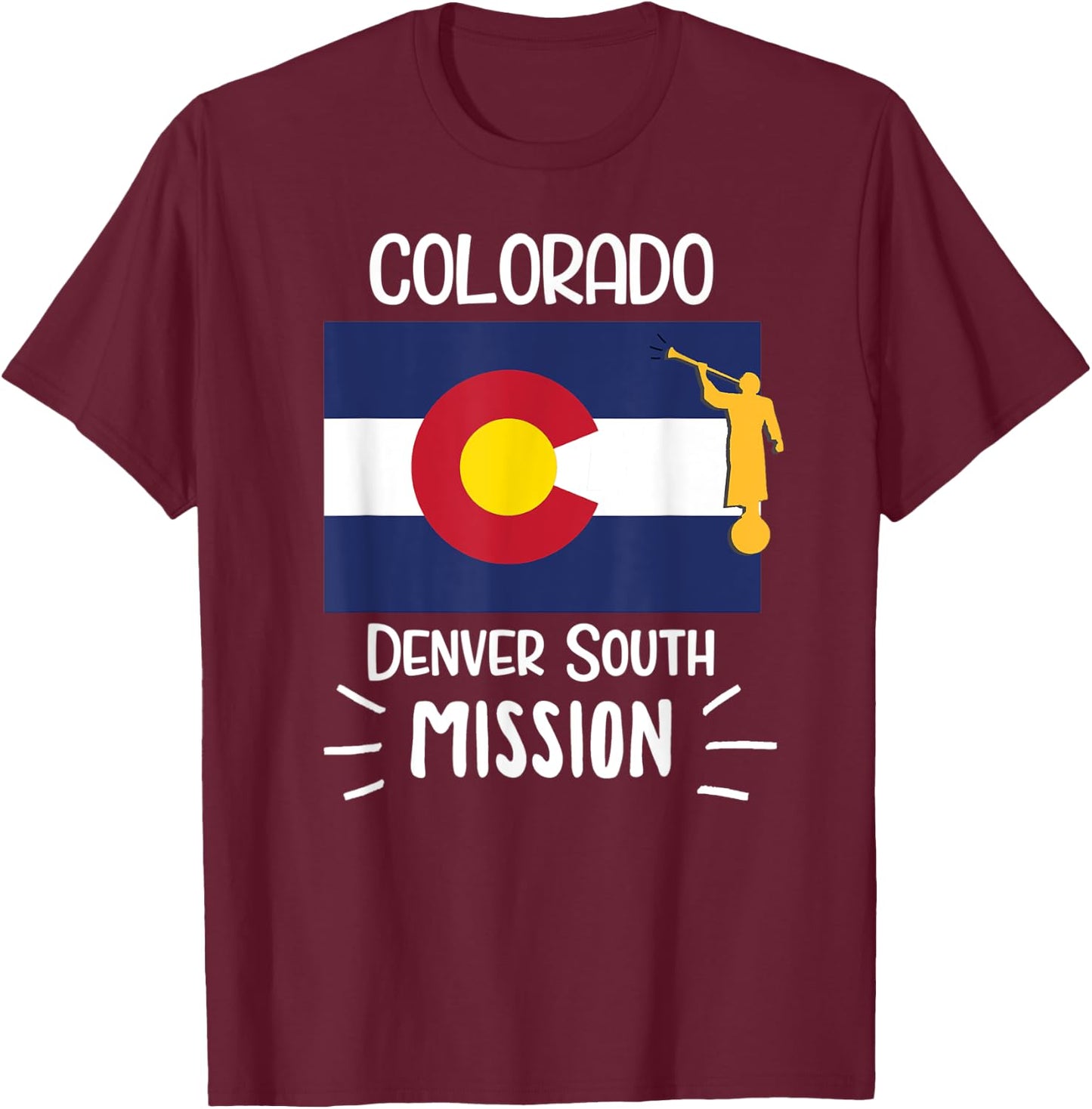 Colorado Denver South Mormon LDS Mission Missionary Gift T-Shirt - T-Shirt | Maroon