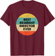 Resident Director Shirt | Best Resident Director Ever T-Shirt - T-Shirt | Maroon