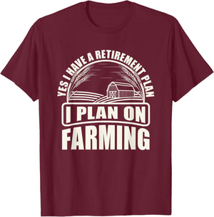 Retirement Plan I Plan On Farming Farmer T-Shirt - T-Shirt | Maroon