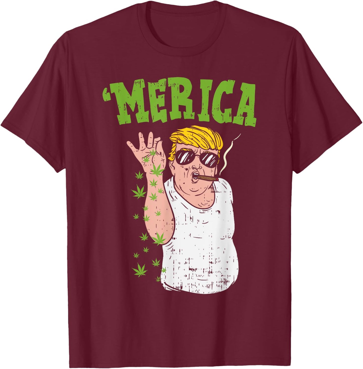 Merica Trump Bae Smoking Weed Cannabis Funny 420 Stoner Gift T-Shirt - T-Shirt | Maroon