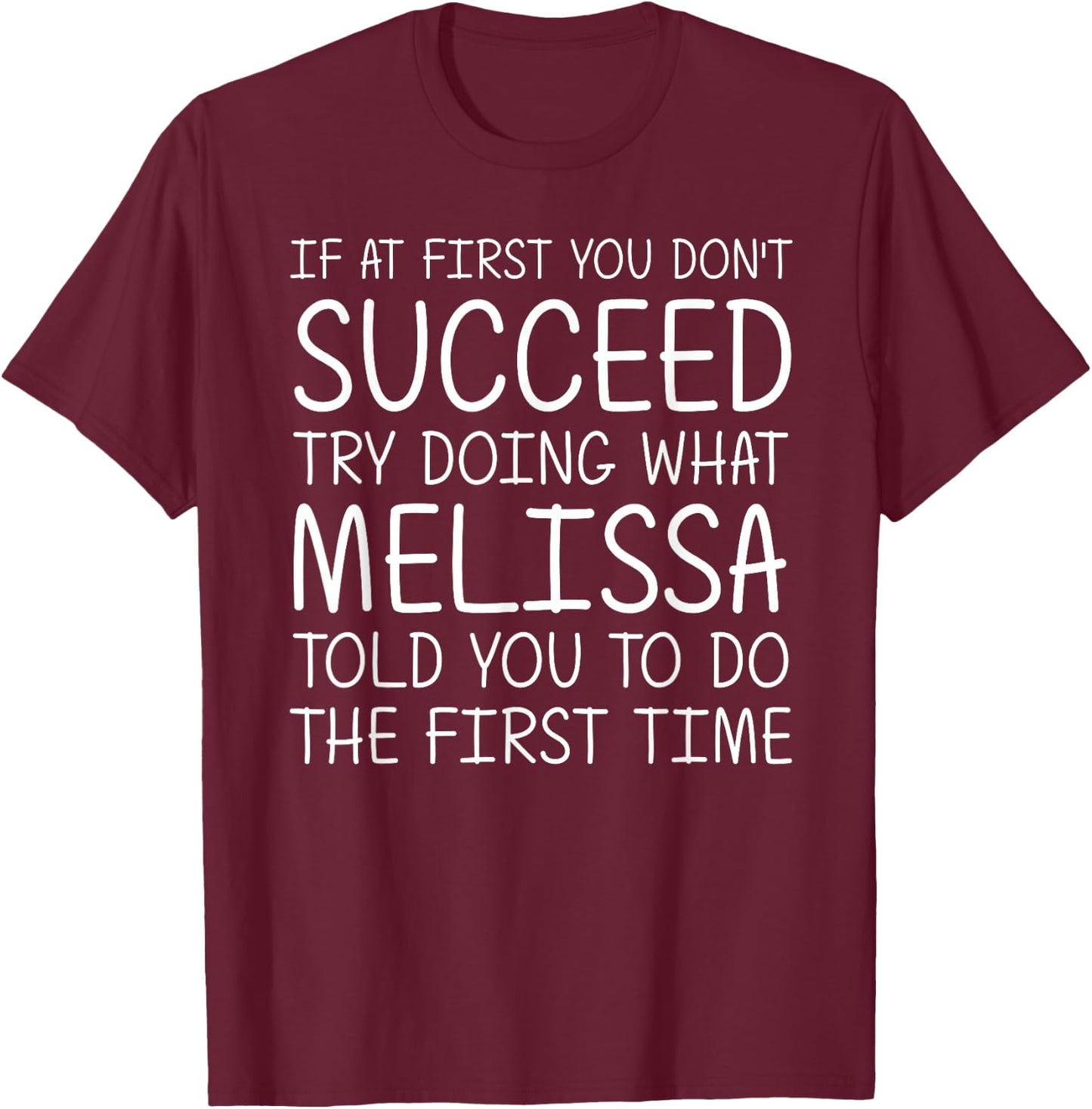 MELISSA Gift Name Personalized Birthday Funny Christmas Joke T-Shirt - T-Shirt | Maroon