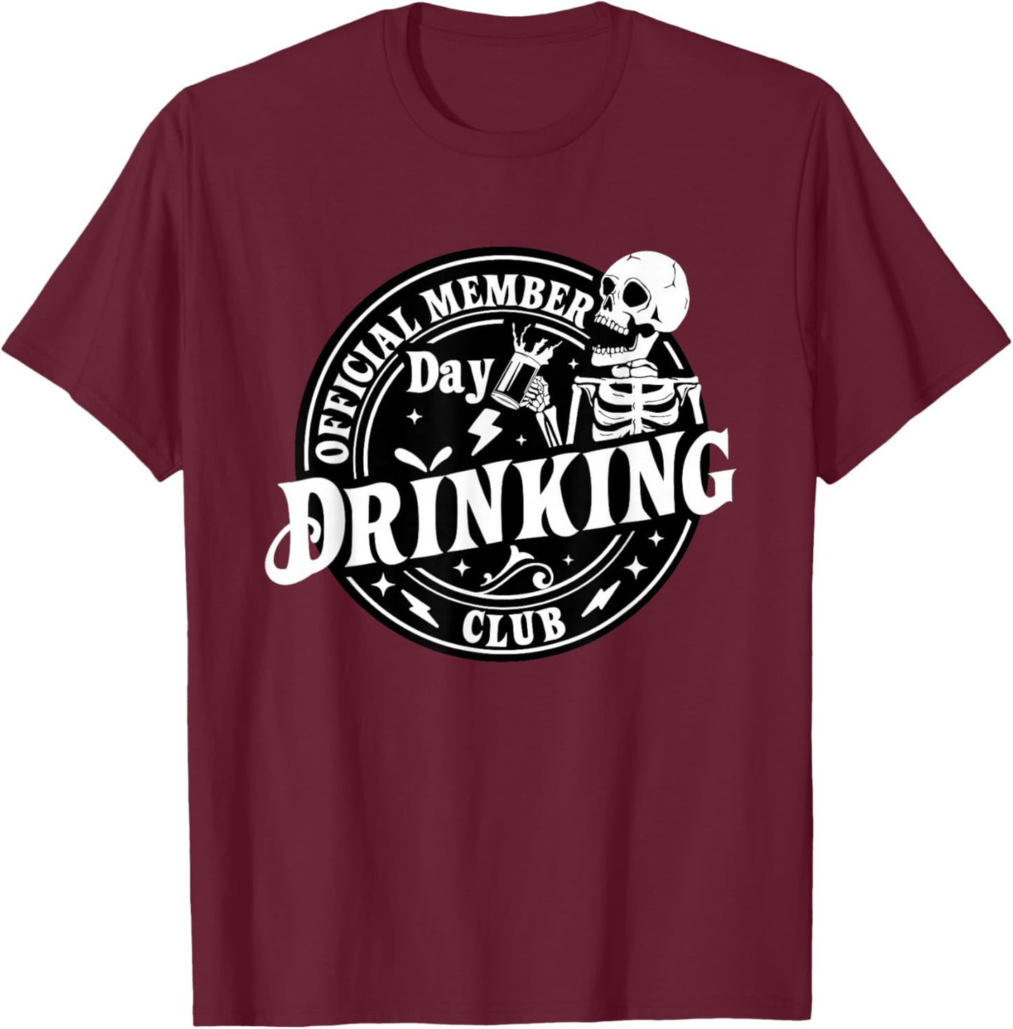 Day Drinking Club Official Member Skeleton Beer Drinker T-Shirt - T-Shirt | Maroon