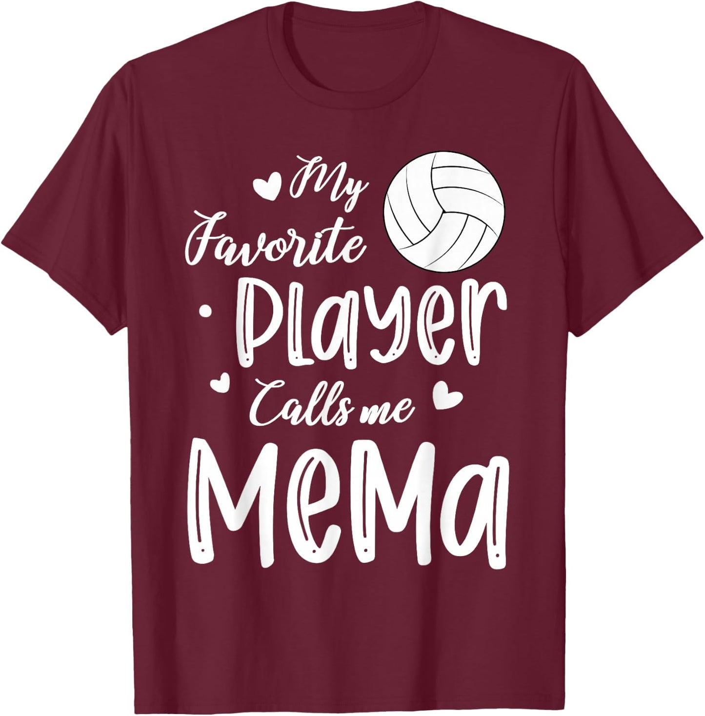 My Favorite Player Calls Me Mema Volleyball Player T-Shirt - T-Shirt | Maroon