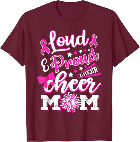 Cheer Mom Pink Month Loud & Proud Cheerleading T-Shirt - T-Shirt | Maroon