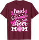 Cheer Mom Pink Month Loud & Proud Cheerleading T-Shirt - T-Shirt | Maroon