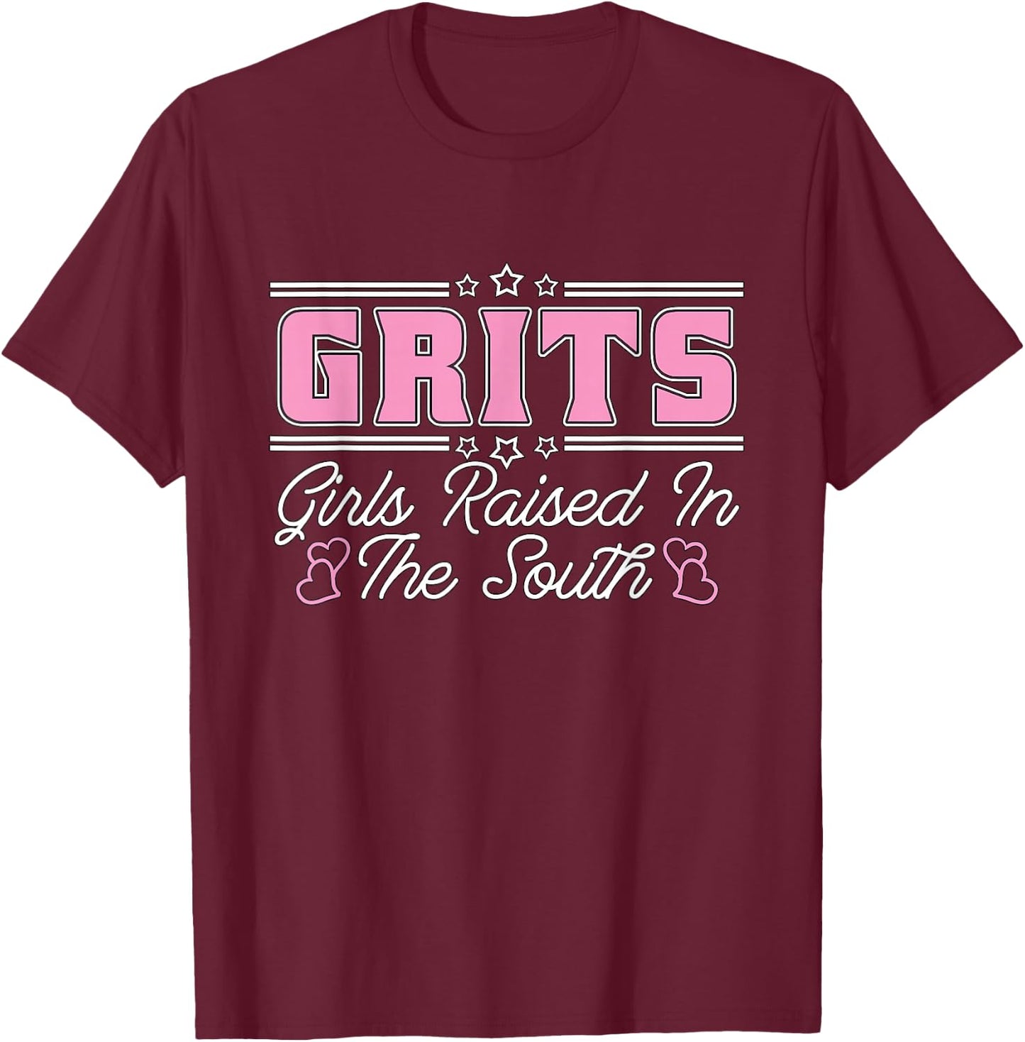 Grits Girls Raised In The South Southern Girl Southern Belle T-Shirt - T-Shirt | Maroon