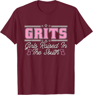 Grits Girls Raised In The South Southern Girl Southern Belle T-Shirt - T-Shirt | Maroon