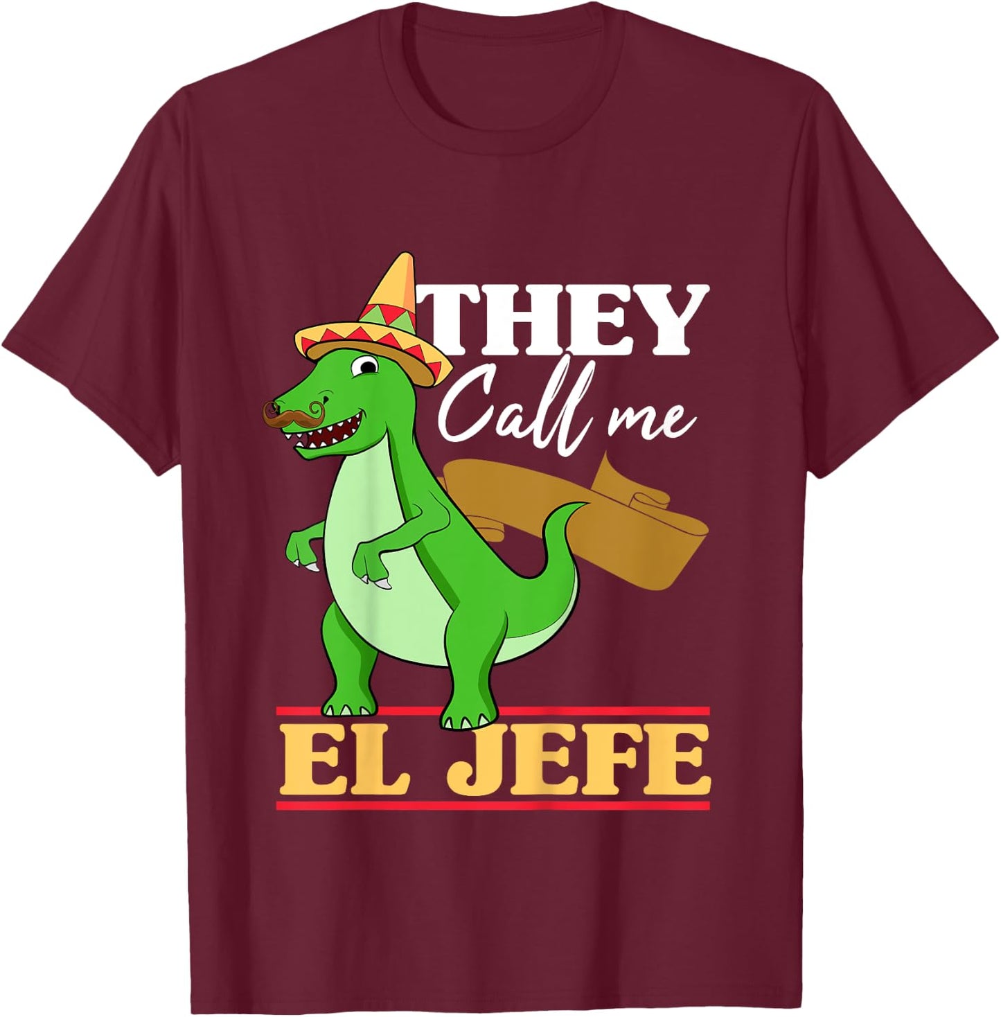 Kids They Call Me El Jefe Cinco De Mayo Dinosaurio Toddler Boy T-Shirt - T-Shirt | Maroon