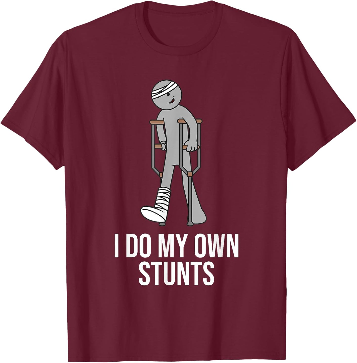Funny I Do My Own Stunts | Cute Get Well Broken Leg Gift Kid T-Shirt - T-Shirt | Maroon