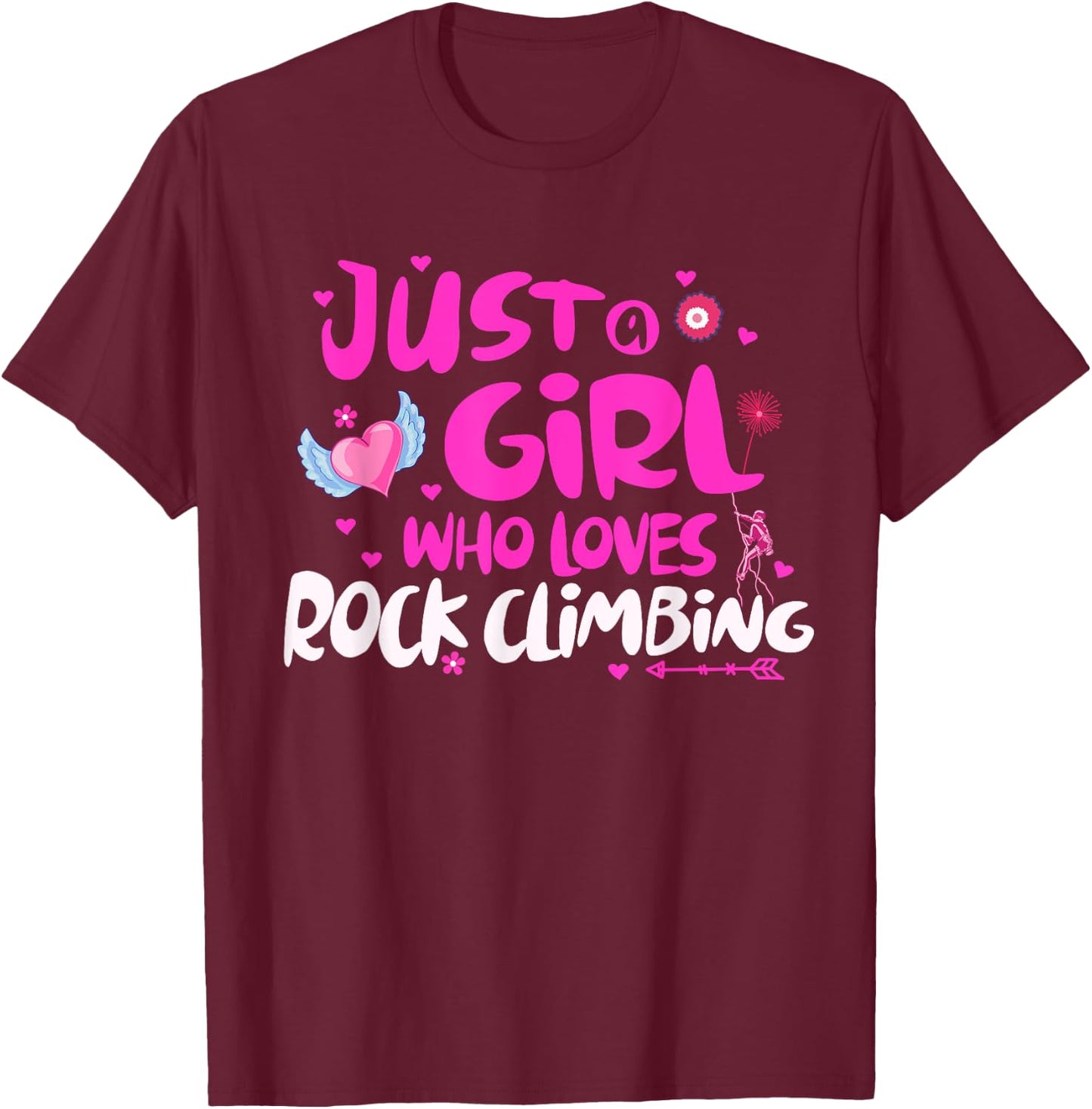 Just a Girl Who Loves Rock Climbing T-Shirt - T-Shirt | Maroon
