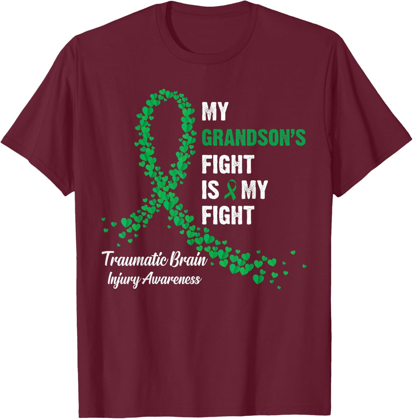 Grandson's Fight My Fight Traumatic Brain Injury Awareness T-Shirt - T-Shirt | Maroon