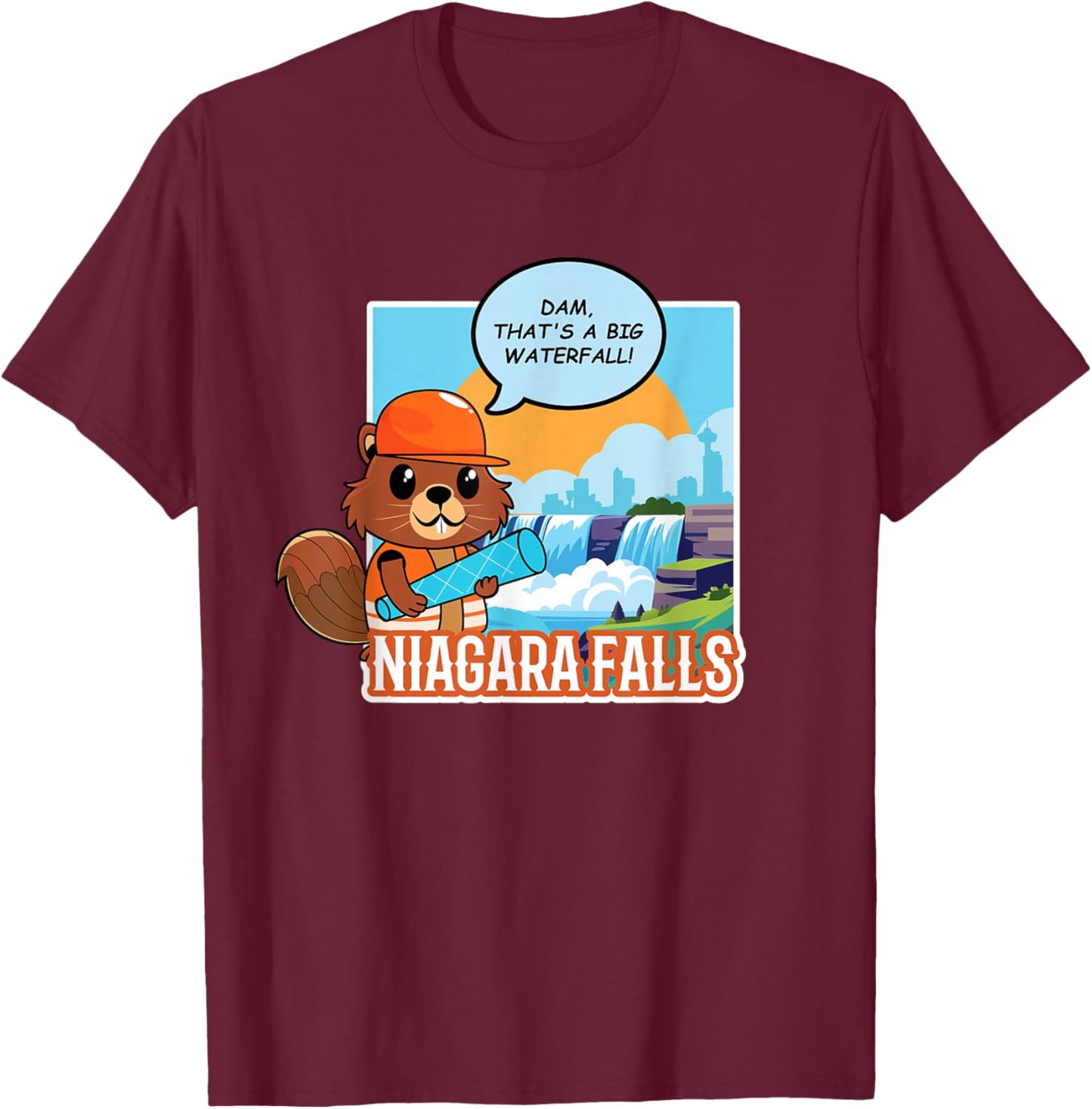 Niagara Falls Canada Souvenir - Canadian Beaver Pun T-Shirt - T-Shirt | Maroon