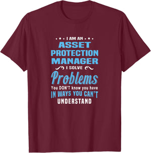 Asset Protection Manager Solve Problems You Can't Understand T-Shirt - T-Shirt | Maroon
