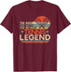 Tennis Player Retirement Gift Man Myth Retired Tennis Legend T-Shirt - T-Shirt | Maroon