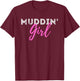 Muddin Girl - Quad Biker ATV 4 Wheeler Gift T-Shirt - T-Shirt | Maroon