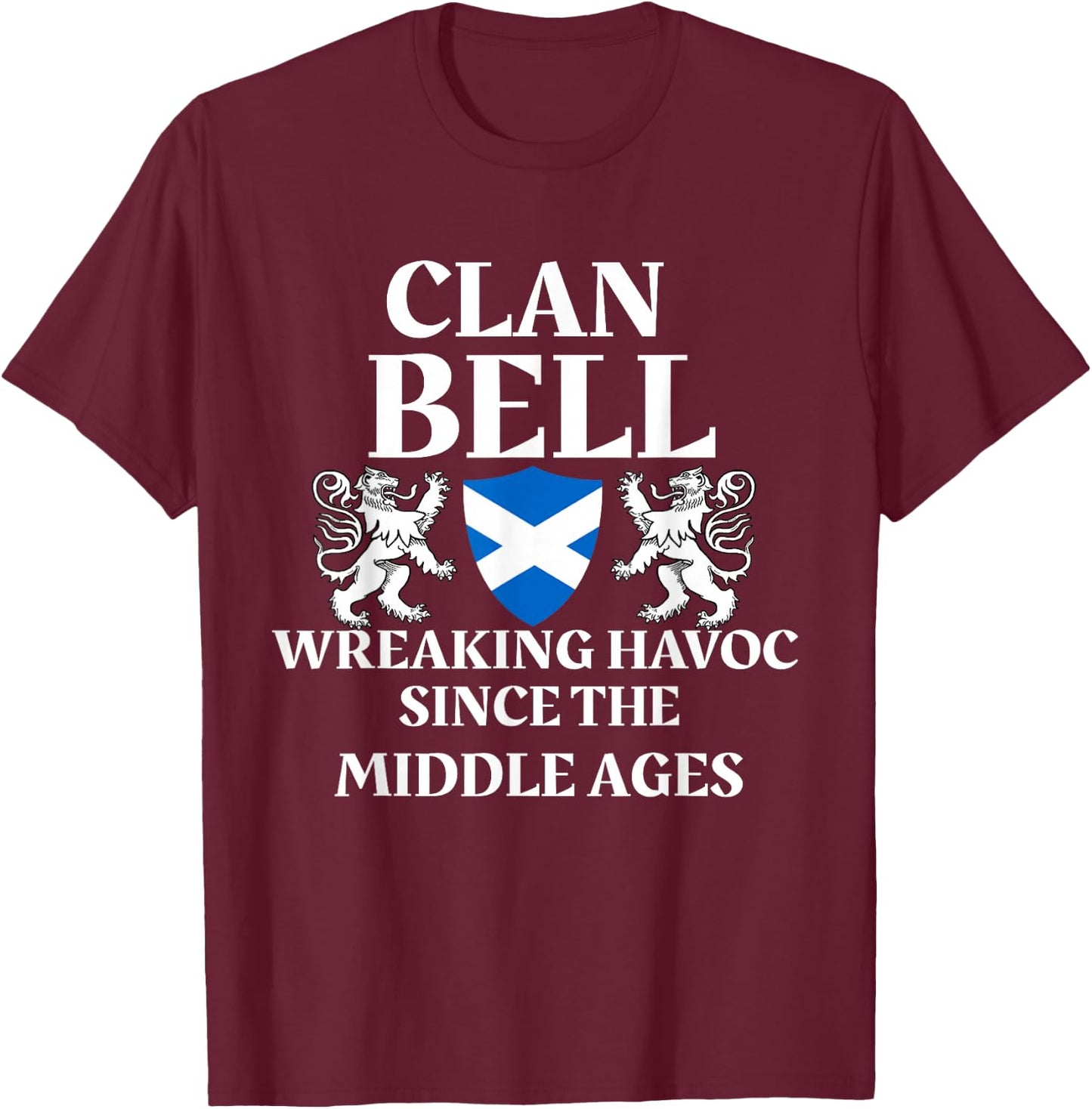 Bell Clan Scottish Family Kilt Tartan Lion Name T-Shirt - T-Shirt | Maroon