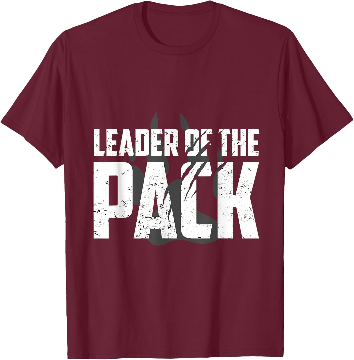 Wolf Pack Gift Design | Leader of The Pack Paw Print Design T-Shirt - T-Shirt | Maroon