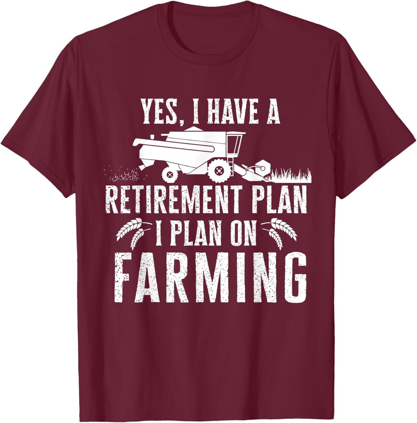 Funny retirement plan on farming , Truck Farmer Gift T-Shirt - T-Shirt | Maroon