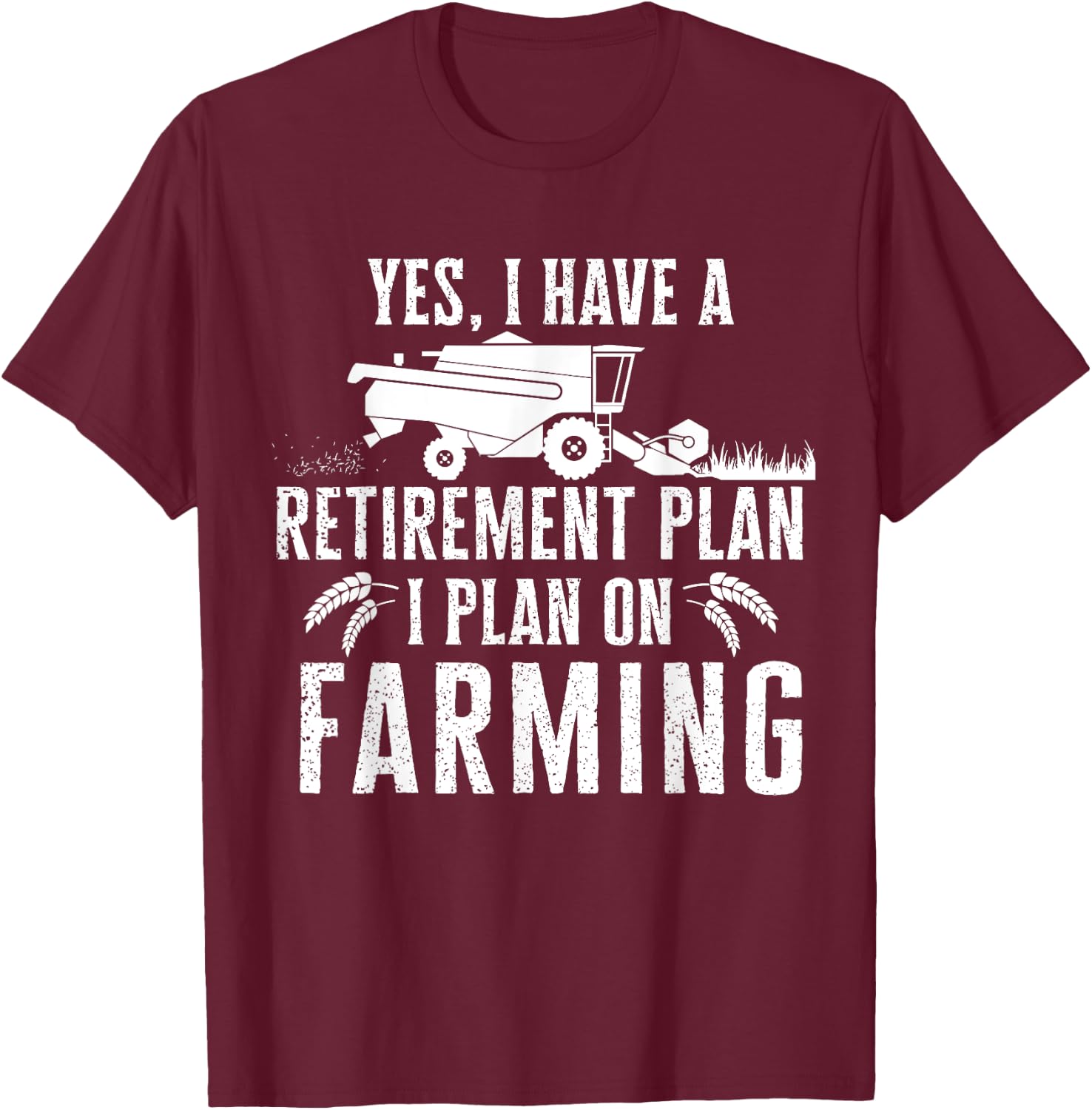 Funny retirement plan on farming , Truck Farmer Gift T-Shirt - T-Shirt | Maroon