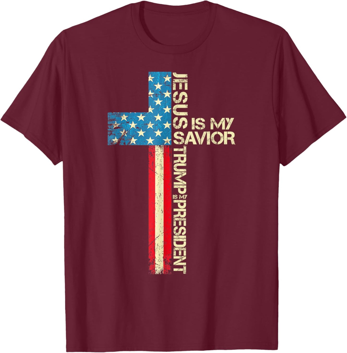 Jesus Is My Savior Trump Is My President 2024 USA Flag Cross T-Shirt - T-Shirt | Maroon