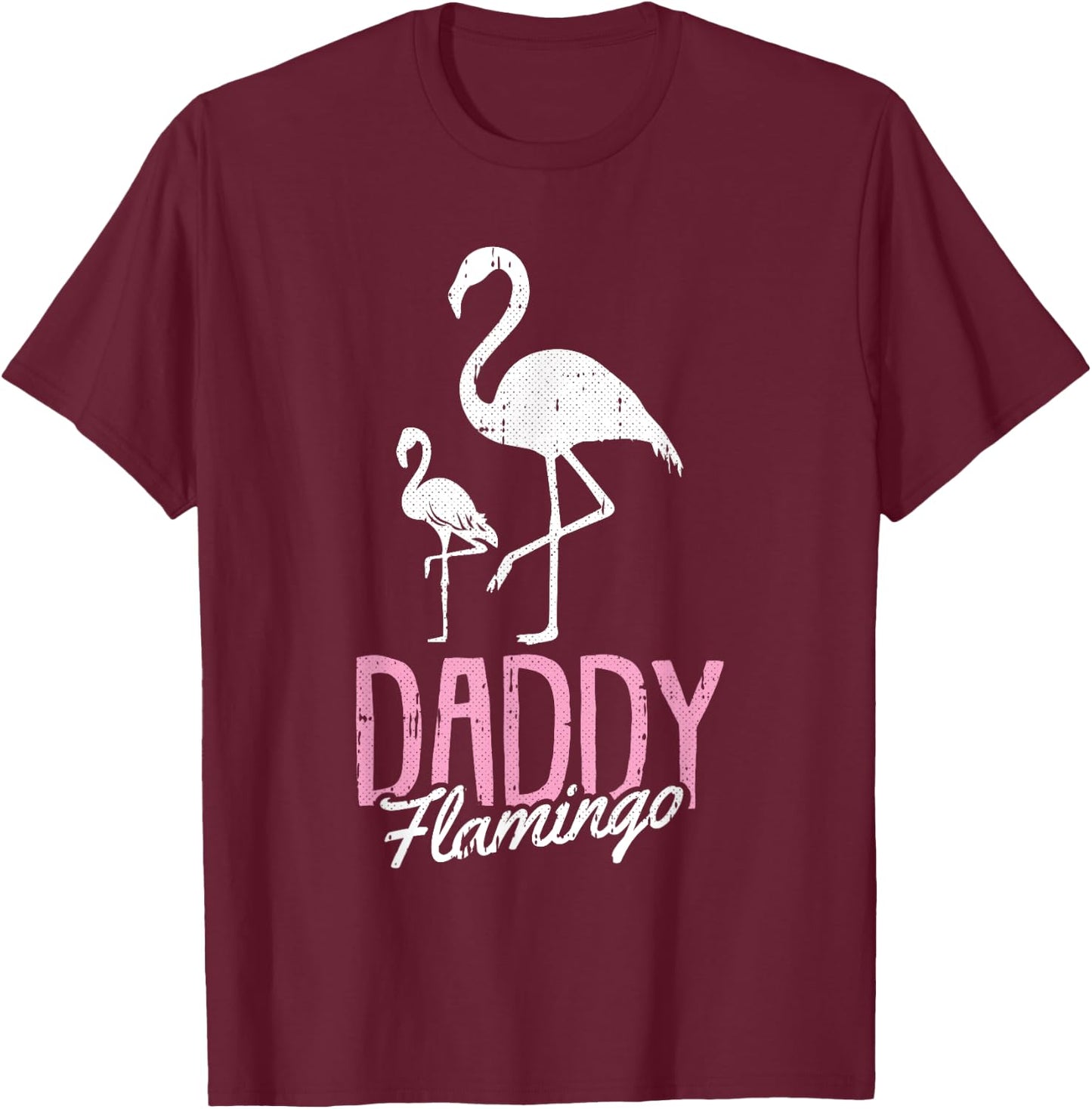 Daddy Flamingo Fathers Day Cute Bird Summer Papa Dad-a Pops Women Girls Kids T-Shirt - T-Shirt | Maroon