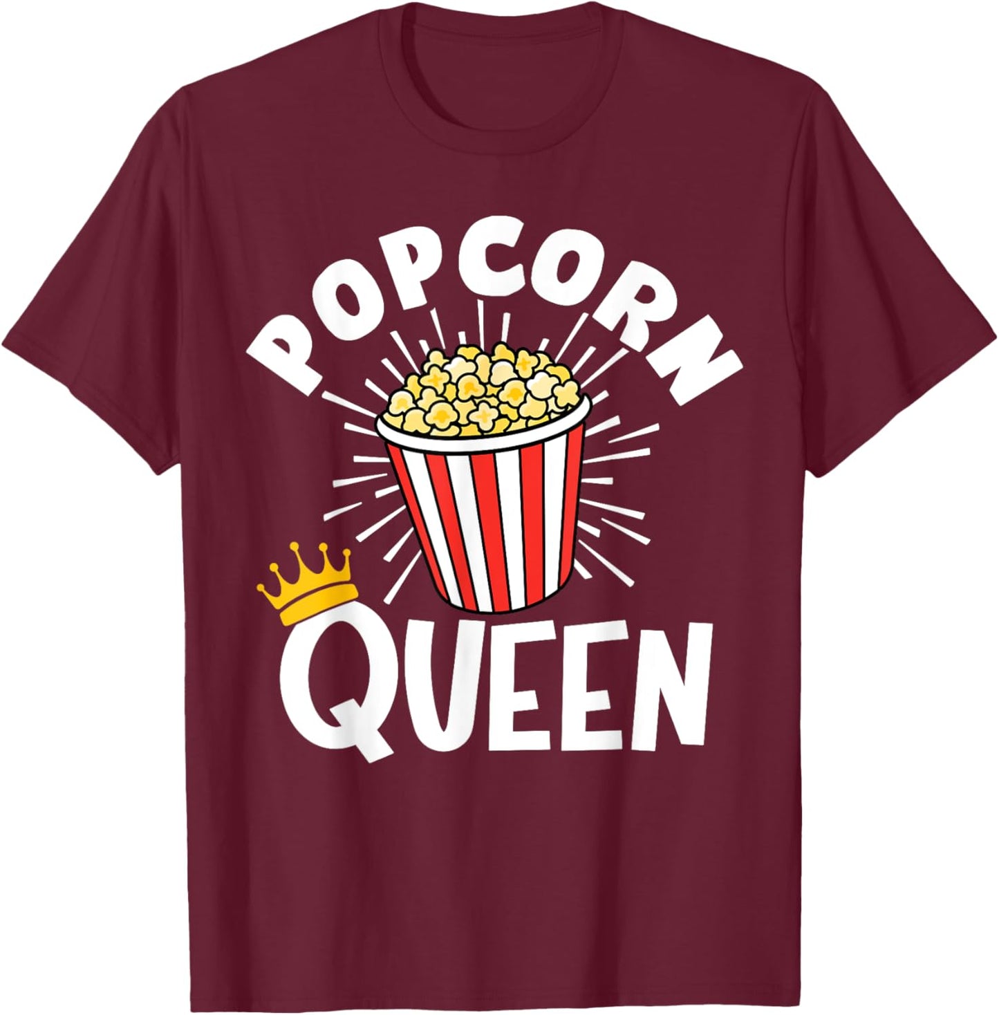 Popcorn Queen Popcorn Lover Shirt T-Shirt - T-Shirt | Maroon
