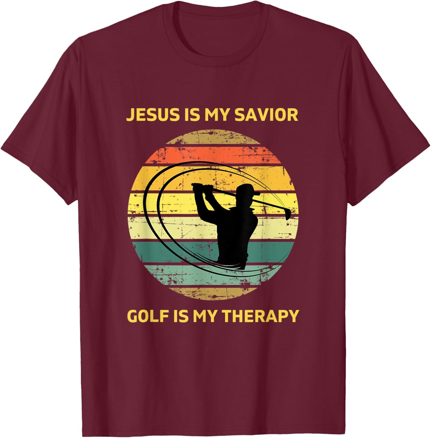 Jesus is My Savior Golf is My Therapy Gifts Golf Lover Funny T-Shirt - T-Shirt | Maroon