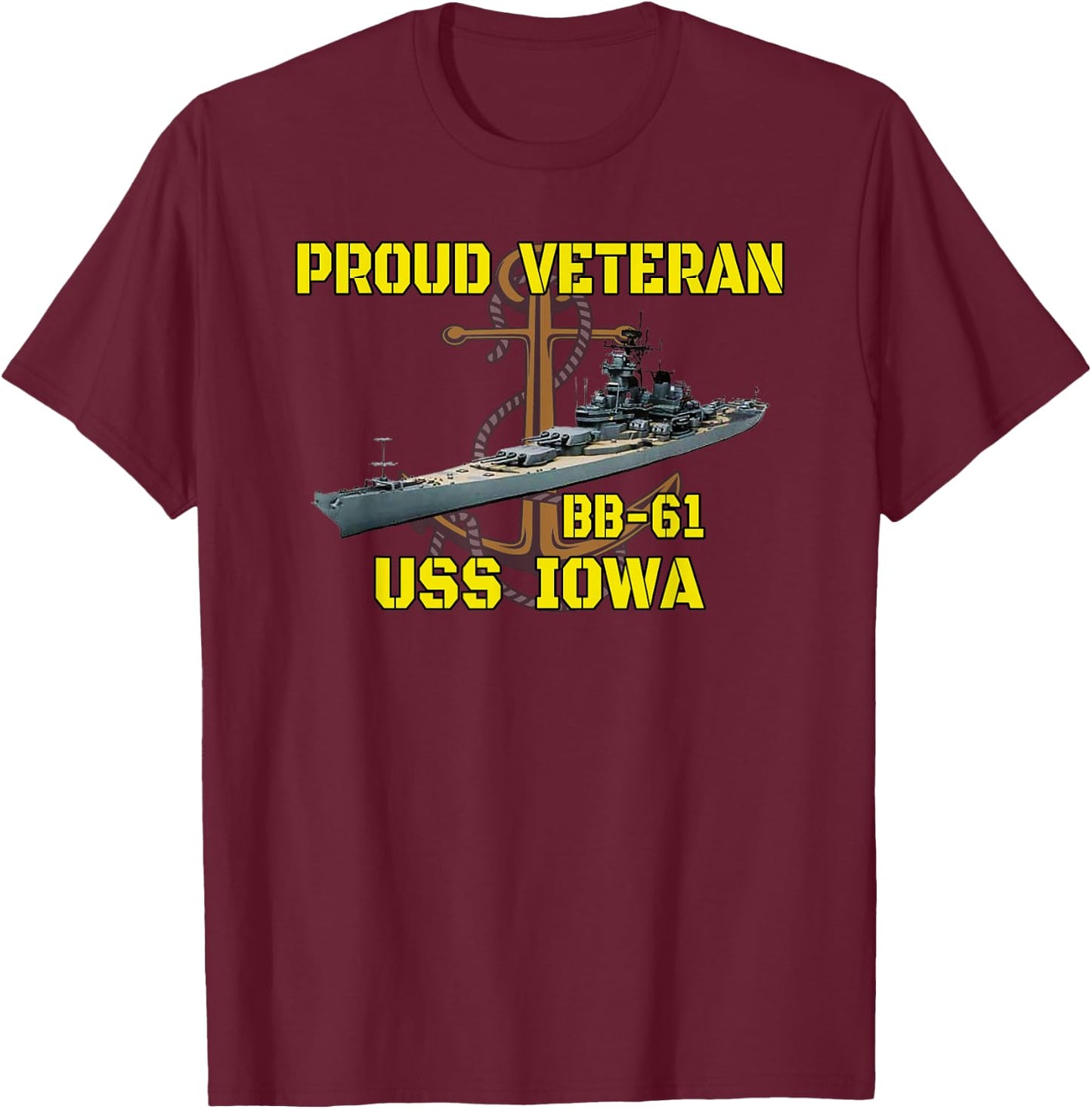 USS Iowa BB-61 Battleship Veterans Day Father Grandpa Dad T-Shirt - T-Shirt | Maroon