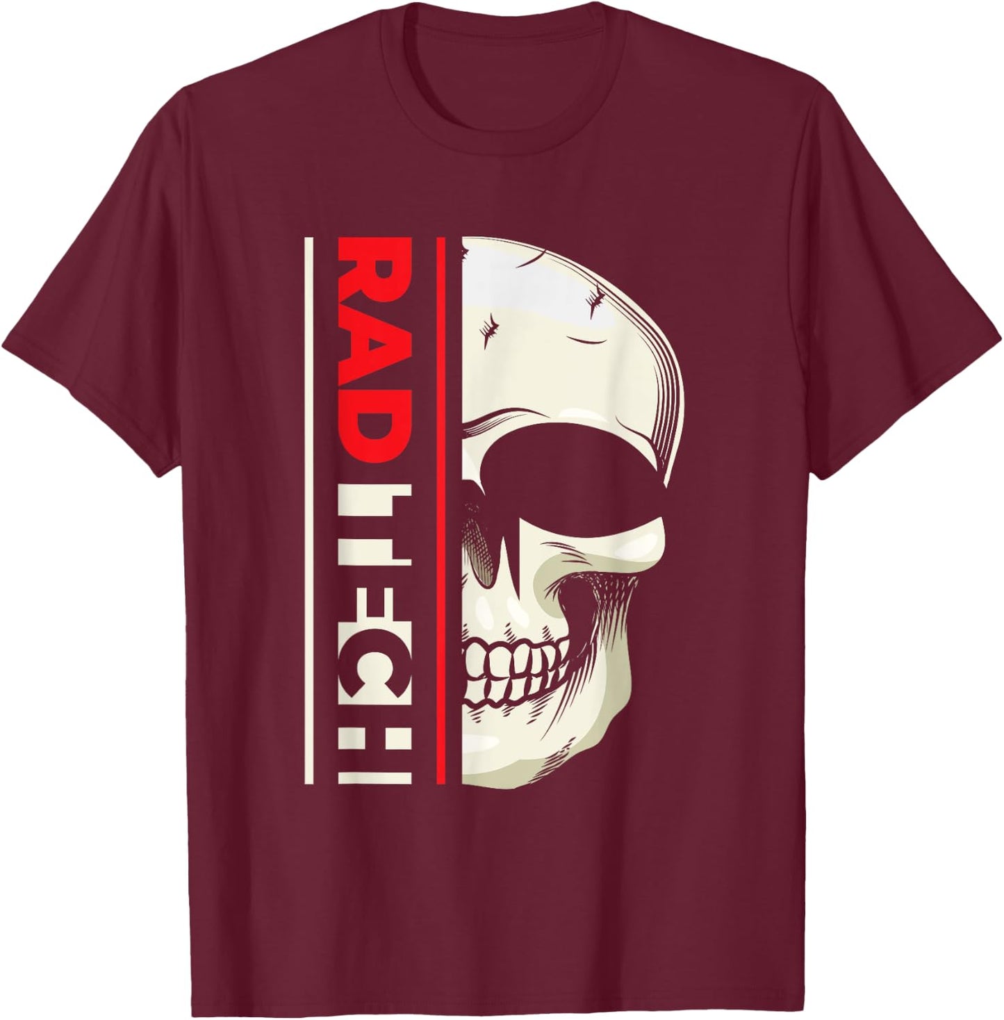 Rad Tech | Skeleton Radiology | Radiologist T-Shirt - T-Shirt | Maroon