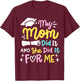 My Mom Did It And She Did It For Me Proud Kids Graduation T-Shirt - T-Shirt | Maroon