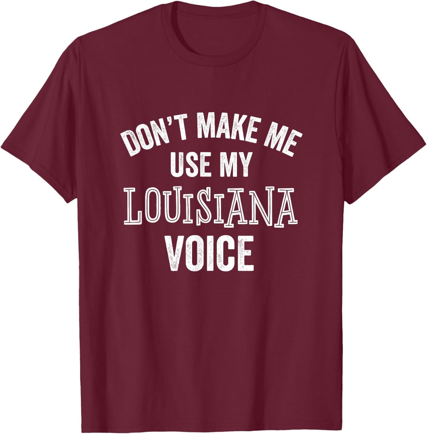 Funny Louisiana Shirt Gift Cajun Southern Accent T-Shirt - T-Shirt | Maroon