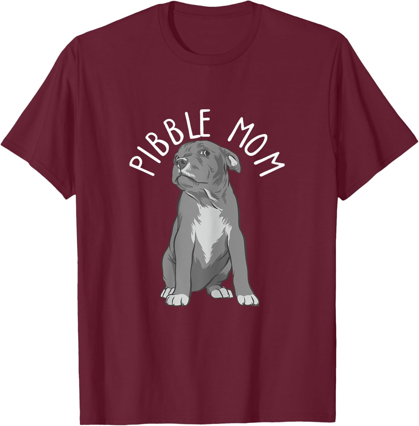 Pibble Mom - Pitbull Dog Lover Pittie Pit Bull Terrier T-Shirt - T-Shirt | Maroon