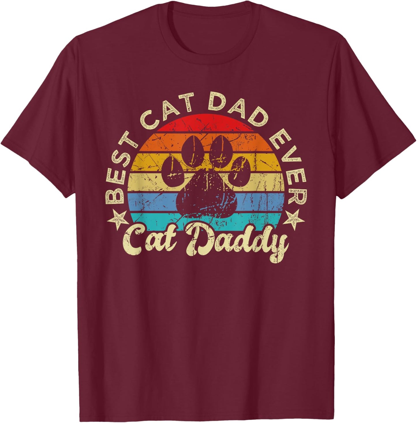 Funny Cat Daddy Shirt Cat Father Vintage Best Cat Dad Ever T-Shirt - T-Shirt | Maroon