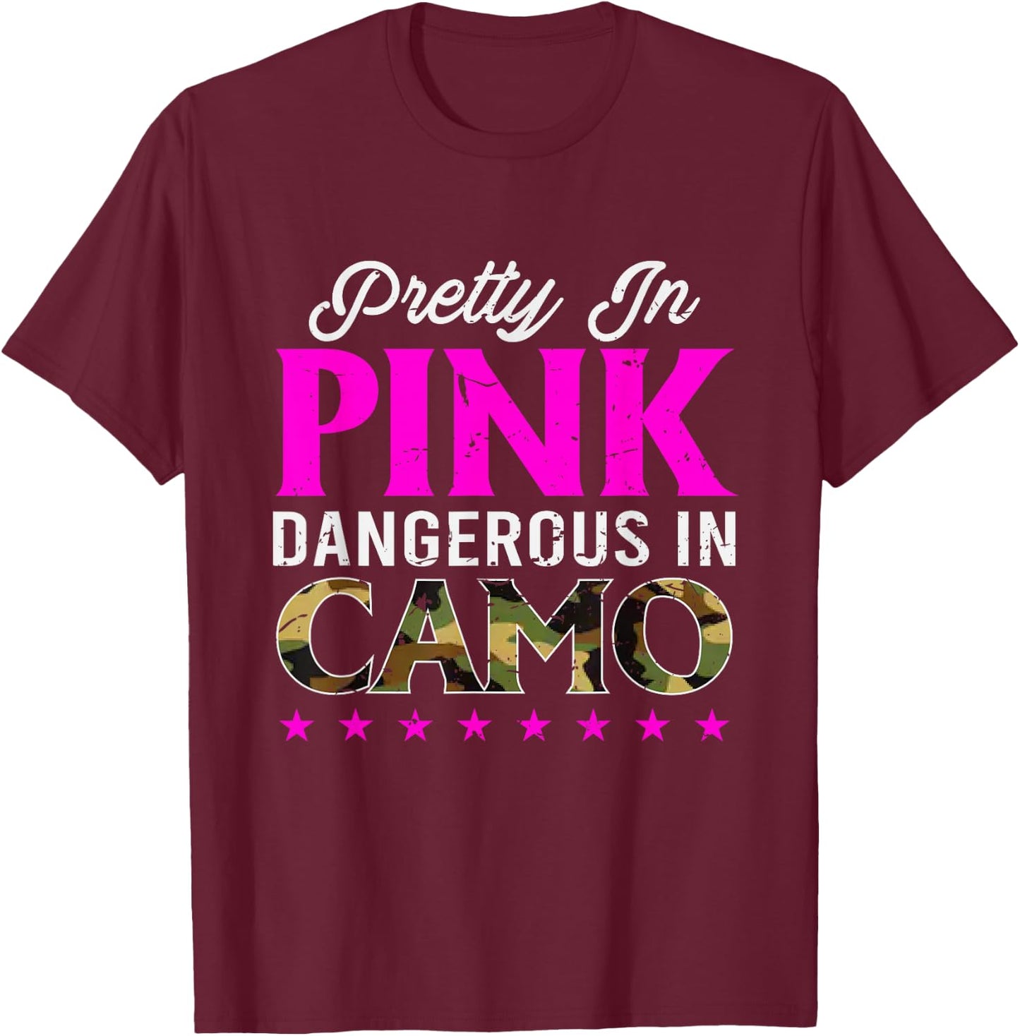 Pretty Pink Dangerous in Camo, Hunting Hobby Small T-Shirt - T-Shirt | Maroon